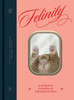 Felinity : An Anthology of Illustrated Cats from Around the World