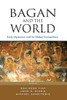 Bagan and the World : Early Myanmar and Its Global Connections