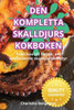 Den Kompletta Skalldjurs Kokboken