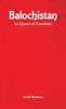 Balochistan : In Quest of Freedom