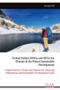 United Nation MDGs and SDGs for Human & the Planet Sustainable Development : United Nation's Vision and Policies for Achieving Millennium and Sustainable Development Goals