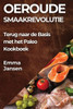 Oeroude Smaakrevolutie : Terug naar de Basis met het Paleo Kookboek