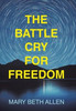 The Battle Cry for Freedom