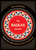 Balkan Kitchen : Delicious Recipes from the Heart of the Balkans