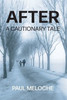 After : A Cautionary Tale