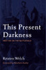 This Present Darkness: Meet Me On The Battlefield