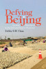 Defying Beijing : Societal Resistance to the Belt and Road in Myanmar