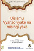 Islam : Its Foundations and Concepts - Uislamu Vyanzo vyake na misingi yake