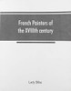 French Painters of the XVIIIth Century