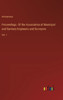 Proceedings. Of the Association of Municipal and Sanitary Engineers and Surveyors : Vol. I