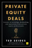 Private Equity Deals : Lessons in investing, dealmaking, and operations from private equity professionals