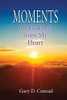 Moments: Meditations From My Heart