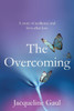 The Overcoming : A Story of Resilience and Love After Loss