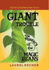 Giant Trouble : The Mystery of the Magic Beans