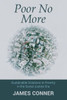 Poor No More : Sustainable Solutions to Poverty in the Social Justice Era