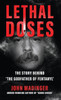 LETHAL DOSES : The Man Who Gave Fentanyl to America