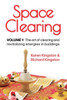 Space Clearing, Volume 1 : The Art of Clearing and Revitalizing Energies in Buildings