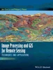 Image Processing and GIS for Remote Sensing : Techniques and Applications