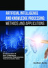 Artificial Intelligence and Knowledge Processing : Methods and Applications
