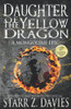 Daughter Of The Yellow Dragon: A Mongolian Epic (Fractured Empire)