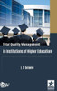 Total Quality Management in Institutions of Higher Education
