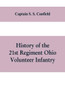 History of the 21st Regiment Ohio Volunteer Infantry, in the War of the Rebellion
