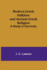 Modern Greek Folklore and Ancient Greek Religion : A Study in Survivals