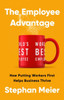 The Employee Advantage : How Putting Workers First Helps Businesses Thrive