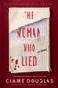 The Woman Who Lied : A Novel