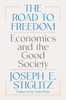 The Road to Freedom : Economics and the Good Society