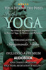 Yoga Beyond the Poses - Hatha Yoga : The Ultimate Beginner's Guide to Discover Yoga, Its History, and Philosophy!