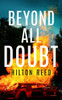 Beyond All Doubt : A Novel