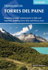 Trekking in Torres Del Paine : Patagonia's Premier National Parks in Chile and Argentina, Including Cerro Torre and Fitzroy Areas