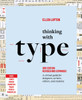 Thinking with Type : A Critical Guide for Designers, Writers, Editors, and Students (3rd Edition Revised and Updated)