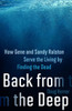 Back from the Deep : How Gene and Sandy Ralston Serve the Living by Finding the Dead