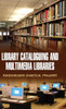 Library Cataloguing and Multimedia Libraries