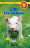 Pigs / Les Cochons: Bilingual (English / French) (Anglais / Français) Animals That Make A Difference! (Engaging Readers, Level 1) (Animals That Make A ... (English / French) (Anglais / Français)) (Hardcover)