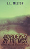 Murdered By The Mist