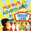 Marley'S Adventures In Dreamland (Paperback)