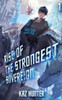 Rise of the Strongest Sovereign : A Post-Apocalyptic Litrpg