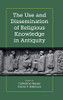The Use And Dissemination Of Religious Knowledge In Antiquity