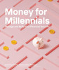 Money for Millennials