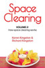 Space Clearing, Volume 2 : How Space Clearing Works