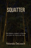 Squatter : One Woman's Journey to Reclaim Her Spirit on the Ice Age Trail
