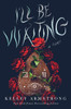 I'll Be Waiting : A Novel