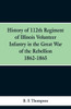 History of 112th Regiment of Illinois Volunteer Infentry in the Great War of the Rebellion 1862-1865