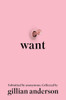 Want : Women's Fantasies in the Twenty-First Century