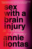 Sex with a Brain Injury : On Concussion and Recovery