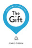 The Gift: How Your Leadership Can Serve Your Church