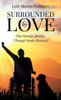 Surrounded by Love : One Family's Journey Through Stroke Recovery